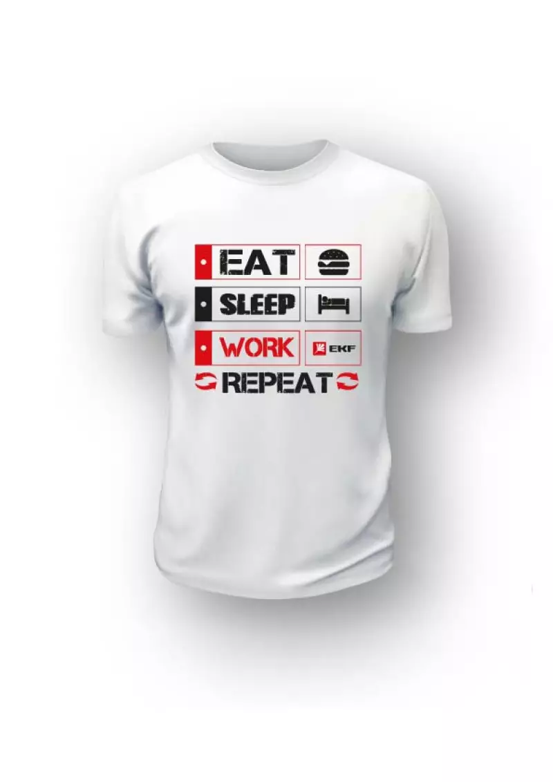 EKF   EAT, SLEEP, WORK XL